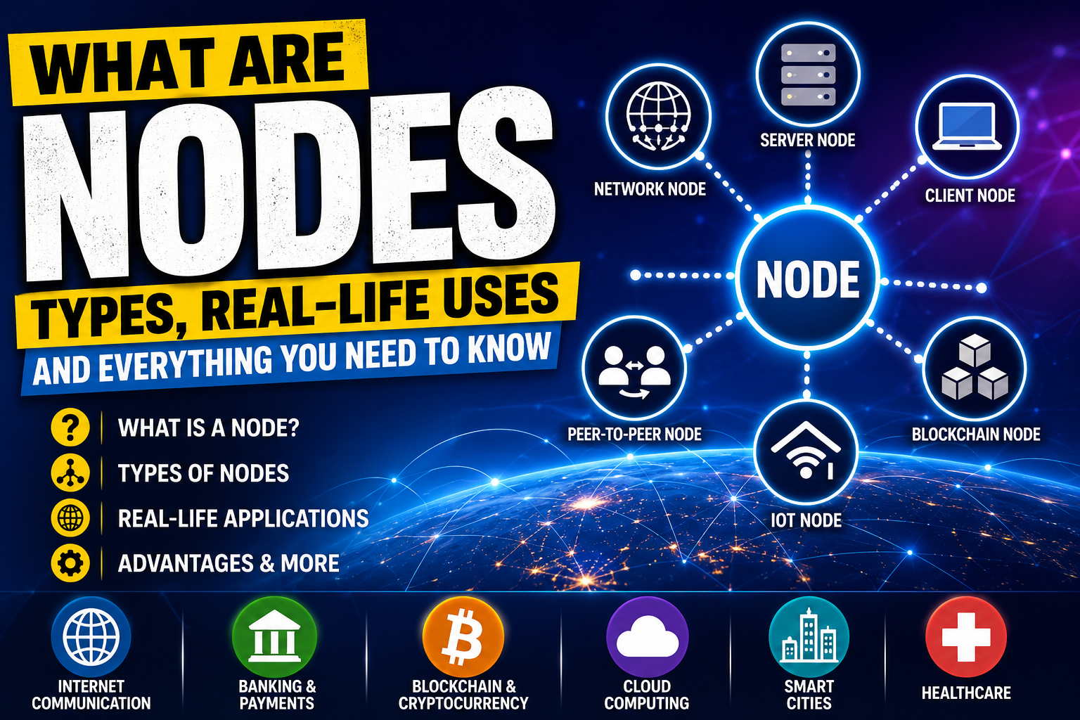 What Are Nodes? Types of Nodes and Their Real-Life Uses
